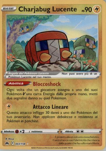 Charjabug Lucente 051/159 ITA NM